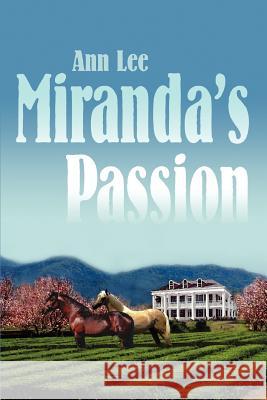 Miranda's Passion Ann Lee 9780595329052 iUniverse