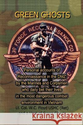 Green Ghosts W. C. Floyd 9780595329199 iUniverse