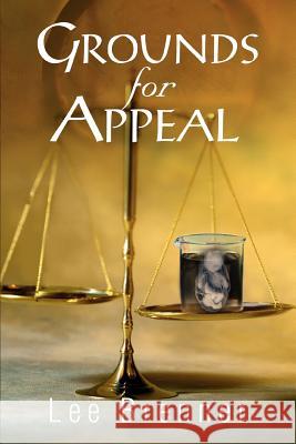 Grounds for Appeal Lee Brenner 9780595331871 iUniverse