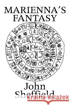 Marienna's Fantasy John Sheffield 9780595333455