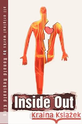 Inside Out: (See Me) King, Ronald Reginald 9780595334346 iUniverse