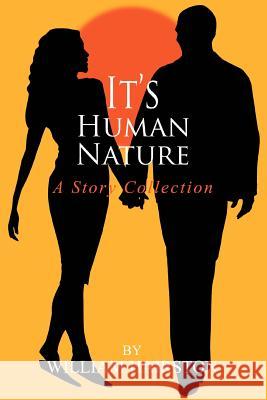 It's Human Nature: A Story Collection Hairston, William 9780595334827 iUniverse