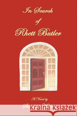 In Search of Rhett Butler Sharron Haynes 9780595334858 iUniverse