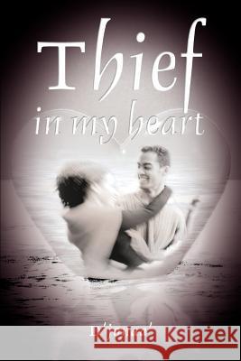 Thief in my heart D'Jonaa' 9780595337651 iUniverse
