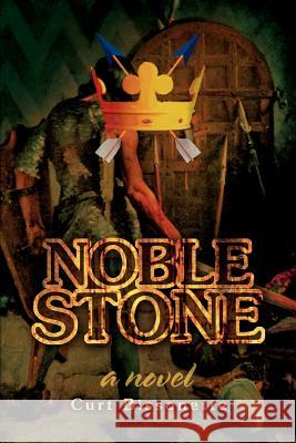 Noble Stone Curt Bissonette 9780595338030