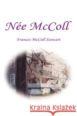 Nee McColl Frances McColl Stewart 9780595340262