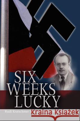 Six Weeks Lucky J. S. Martin 9780595340583 iUniverse