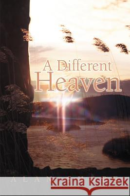 A Different Heaven Alan Shope 9780595341108