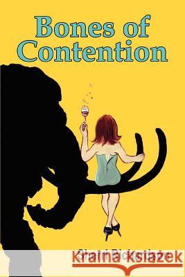 Bones of Contention Sherri Richardson 9780595345854