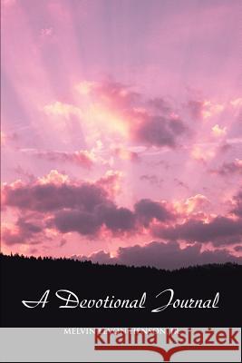 A Devotional Journal Melvin Levon Henso 9780595347162 iUniverse