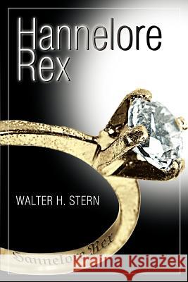 Hannelore Rex Walter H. Stern 9780595349005