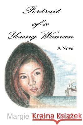 Portrait of a Young Woman Margie Tayone Bruce 9780595356393