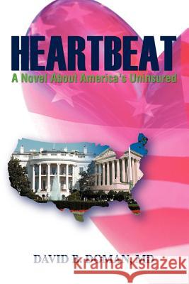 Heartbeat David Doman 9780595360383 iUniverse