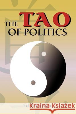 The Tao of Politics Ed Bremson 9780595362219