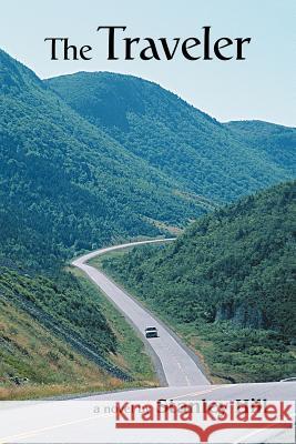 The Traveler Stanley Hill 9780595362806 iUniverse