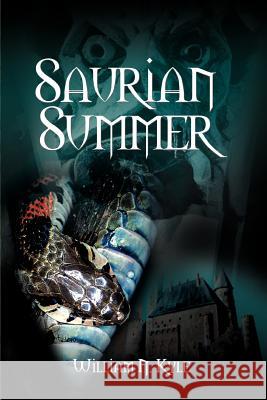 Saurian Summer William N. Kyle 9780595364077 iUniverse