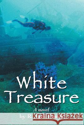 White Treasure R. Jack Punch 9780595365753
