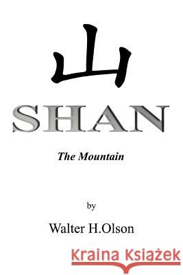 Shan: The Mountain Olson, Walter H. 9780595366200