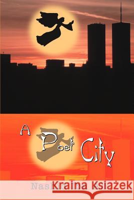 A Poet City Nashid Ibn Ali 9780595367948