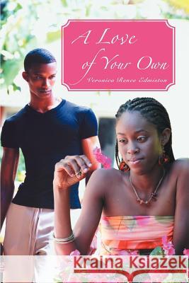A Love of Your Own Veronica Renee Edmiston 9780595370436