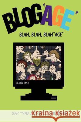 Blog'age': Blah, Blah, Blahage Bearden, Sally 9780595371082