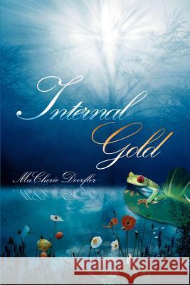 Internal Gold Macherie Doerfler 9780595371341