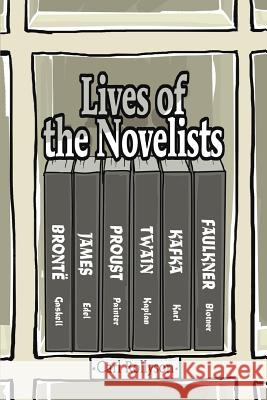 Lives of the Novelists Carl Rollyson 9780595371938 iUniverse
