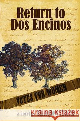 Return to Dos Encinos Charles Clark 9780595372737