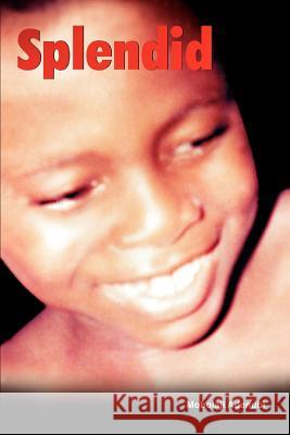 Splendid Mobolaji Adenubi 9780595374731 iUniverse