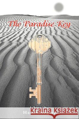 The Paradise Key Hanes Segler 9780595375684