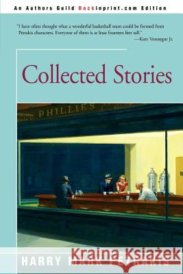 Collected Stories Harry Mark Petrakis 9780595378432 Backinprint.com