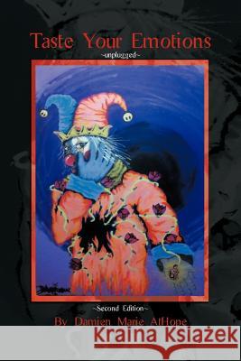 Taste Your Emotions Damien Sturt 9780595384358 iUniverse