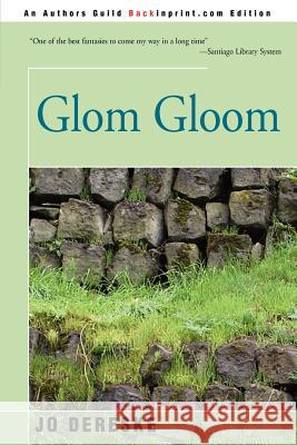 Glom Gloom Jo Dereske 9780595385270 Backinprint.com