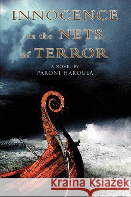 Innocence in the Nets of Terror Paroni Haroula 9780595388219 iUniverse