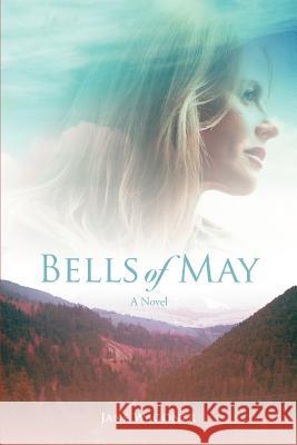 Bells of May Jane Wagoner 9780595388271