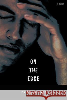 On The Edge Philip Warner 9780595391332