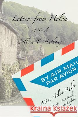 Letters from Helen Colleen T. Anthony 9780595391462