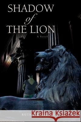 Shadow of the Lion Ruthie Jorgensen 9780595392421