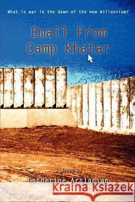 Email from Camp Khatar Catherine Arslanian 9780595393169 iUniverse