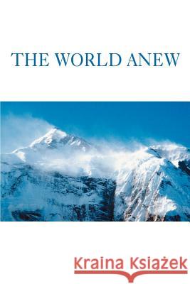 The World Anew: What Is the Messiah Waiting For? Paul Zecos 9780595397419 iUniverse