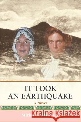 It Took An Earthquake Miriam J. Walker 9780595401222