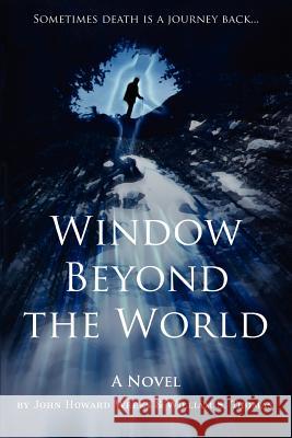 Window Beyond the World William S. Thomas John H. Weeks 9780595402847 iUniverse