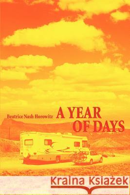 A Year of Days Beatrice Nash Horowitz 9780595406999 iUniverse