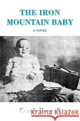 The Iron Mountain Baby Evault Boswell 9780595407330 iUniverse