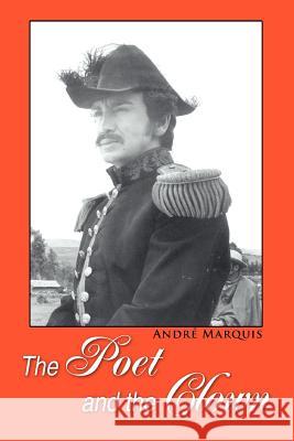 The Poet and the Clown Andre Marquis 9780595411450 iUniverse