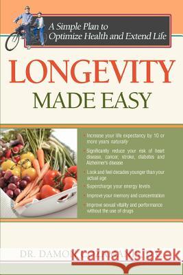 Longevity Made Easy Damon Z. Cozamanis 9780595411849 iUniverse