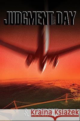 Judgment Day S. P. Perone 9780595412617 iUniverse