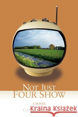 Not Just Four Show Gail S. Martin 9780595418947