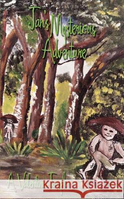 Jan's Mysterious Adventure Allison A. Joseph 9780595420193