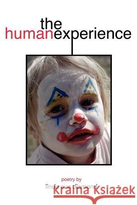 The Human Experience Linda Eve Diamond 9780595420957